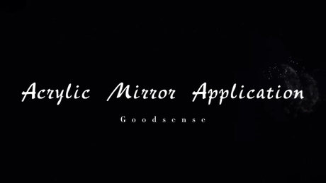 Goodsense Acrylic Mirror Application-2024.3.9.jpg